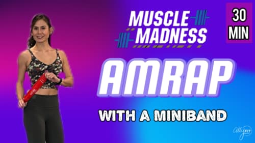 Muscle Madness Week 2, Day 1 | 30 Min Full Body AMRAP with a Miniband cover image
